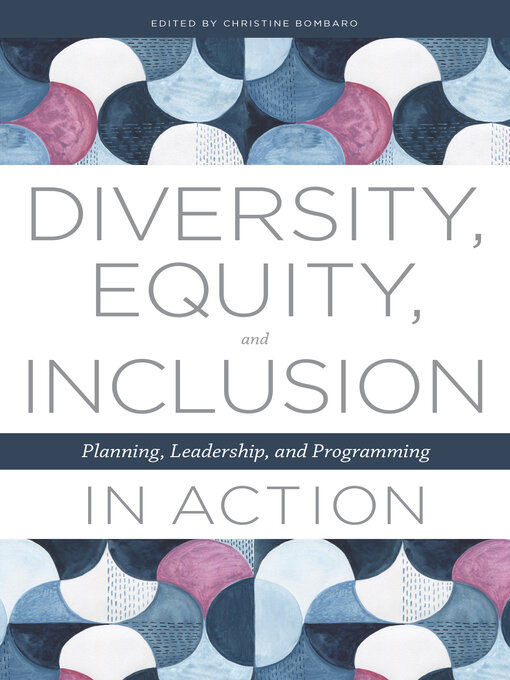 Title details for Diversity, Equity, and Inclusion in Action by Christine Bombaro - Available